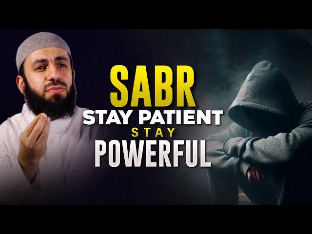 Unlock the Power of Sabr: The Key to Patience and Strength | Transform Your Life!