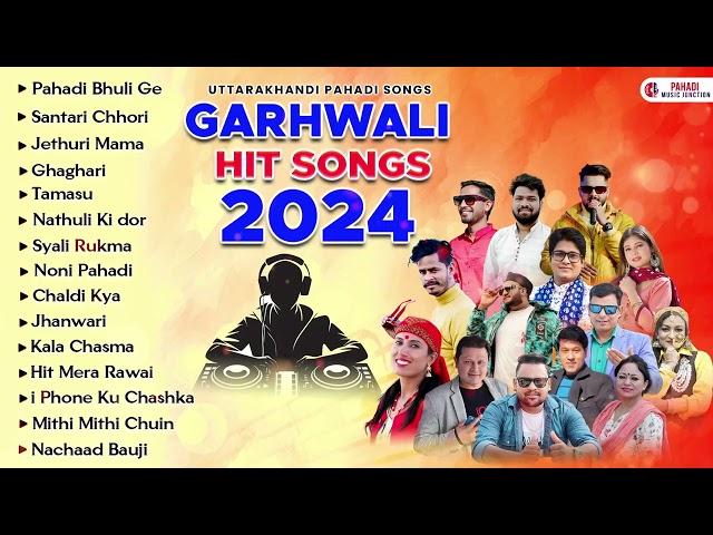 2024 Ke Hit Garhwali Geet | Non-Stop Utttarakhandi Songs | Latest Pahadi Songs | Garhwali Jukebox