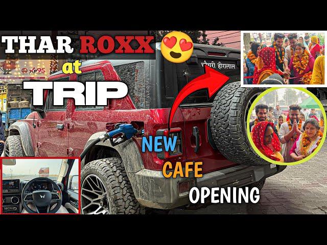 First Trip Gone successful on Thar Roxx|new cafe opening done|