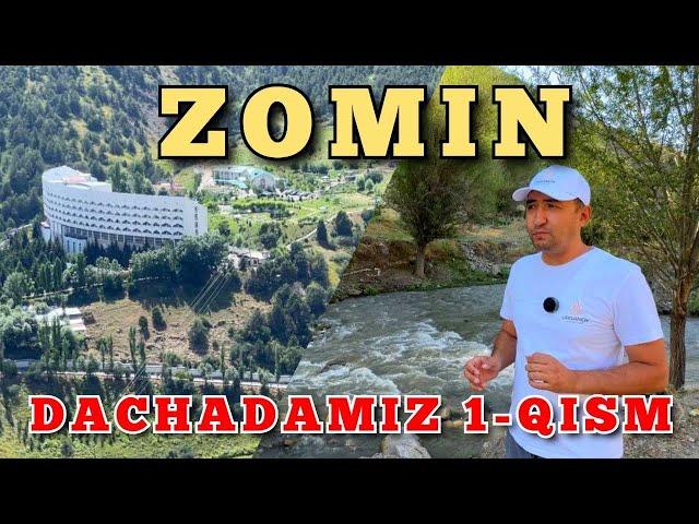 Uzbekistan bo’ylab sayohat Zomindamiz Jizzax Zomin dam olishma Dachadan 1-qism