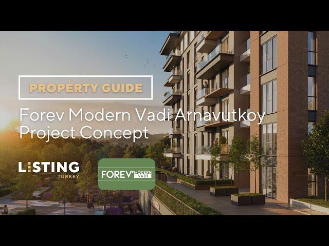 Listing Turkey - Property Guide - Forev Modern Vadi Arnavutkoy