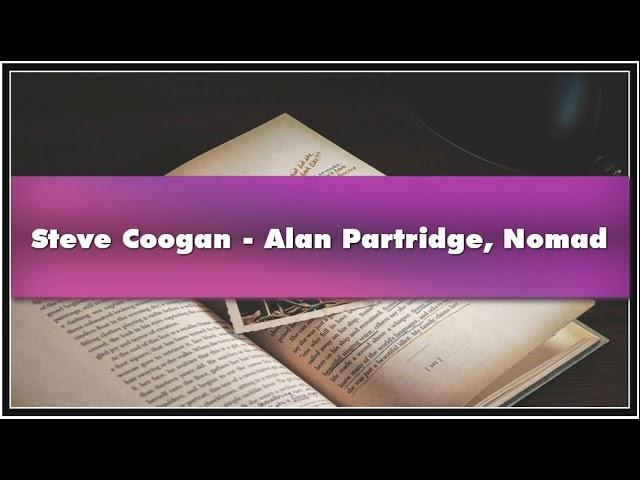 Steve Coogan - Alan Partridge Nomad Audiobook