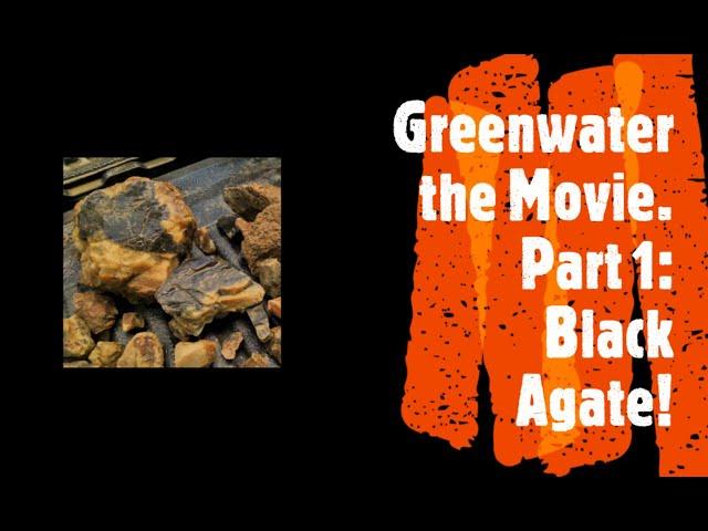 Greenwater the Movie:  Black agate, opal, jasper, and sea maggots.  Part 1.  #thefinders