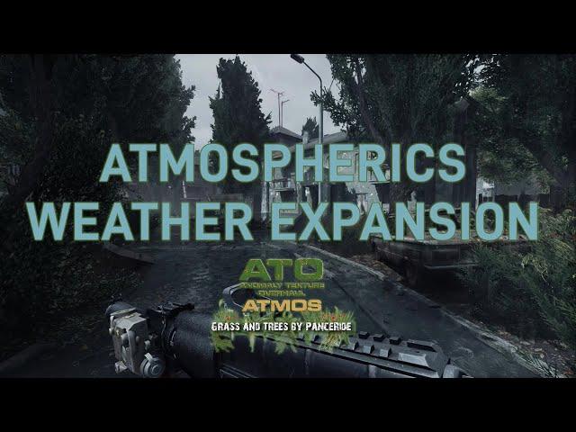 S.T.A.L.K.E.R. ANOMALY - ATMOSPHERICS WEATHER EXPANSION