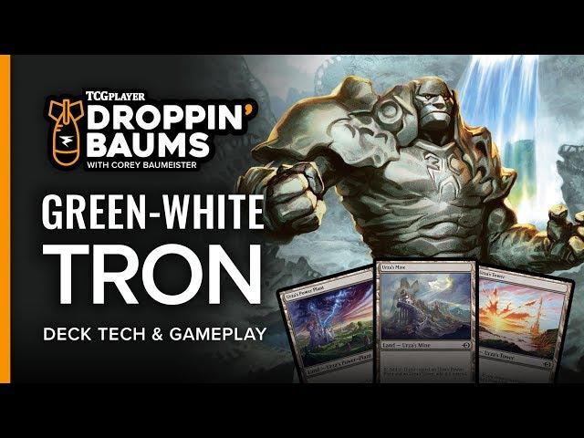 [MTG] Green-White Tron | Droppin' Baums