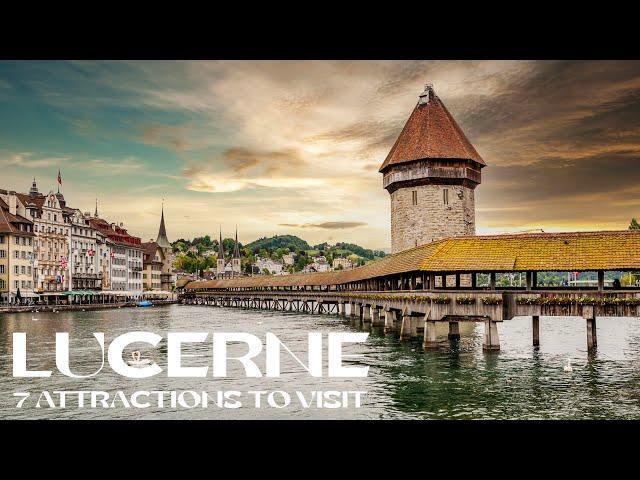 Lucerne - Switzerland: Things to Do - What, How and Why to Enjoy the City(4K)