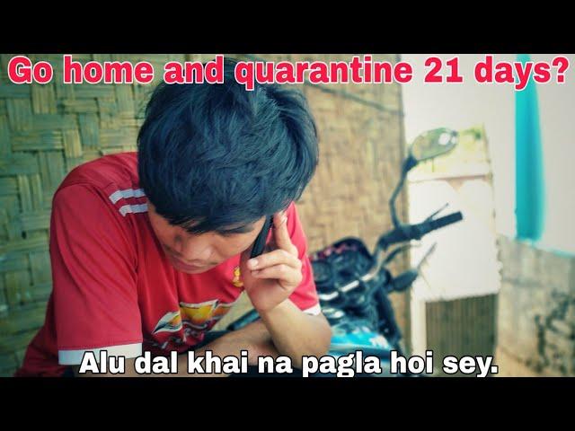 Stranded  Naga Students story| Quarantine 21 days | Nagamese Comedy