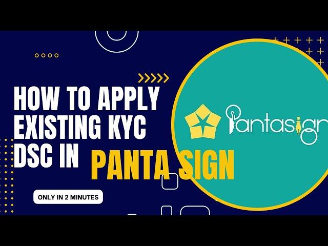 How To Apply PantaSign Dsc Use Existing Kyc @SecureSignDsc |