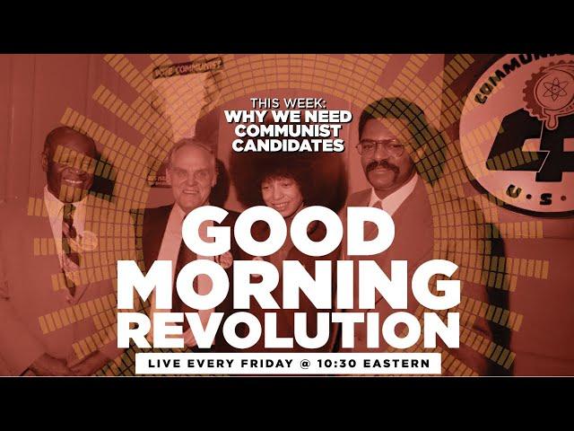 GMR today: Why we need Communist candidates