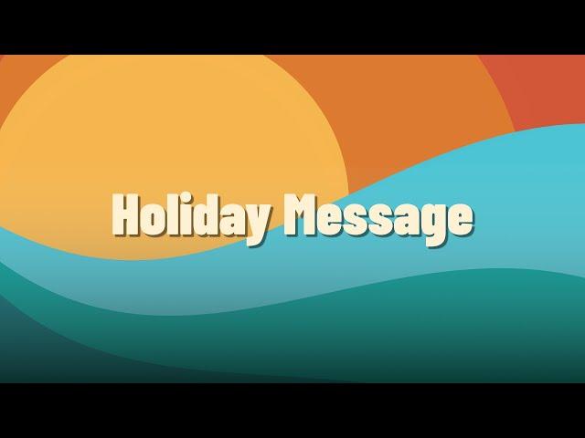 Holiday Message