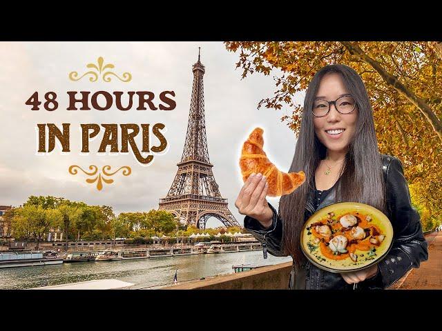 48 HOURS IN PARIS  A Detailed Guide on What to Eat & Do!