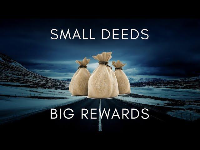 Small Deeds, Big Rewards | Ayesha Usman