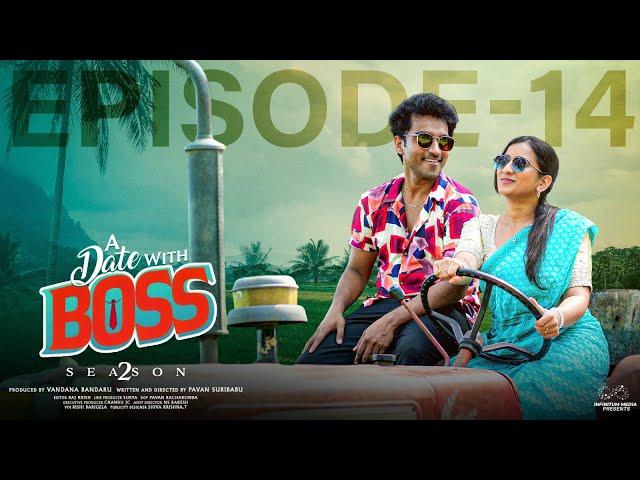 A Date With Boss || Season 2 || Episode - 14 || Ravi Siva Teja || Viraajitha || Infinitum Media