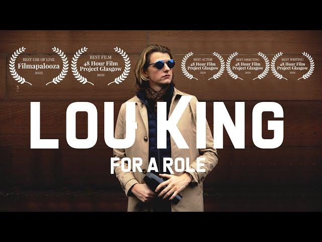 Lou King - For a Role | GUSS | 48HFP 2021 Film