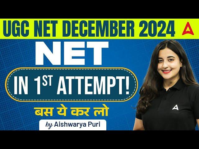 UGC NET December 2024 | Crack NET in First Attempt! बस ये कर लो | By Aishwarya Ma’am