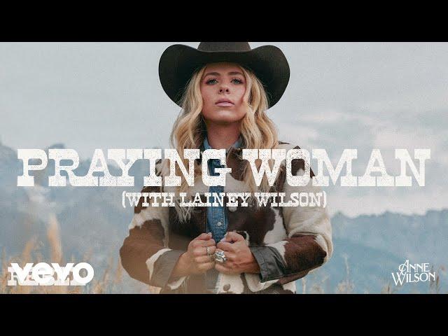 Anne Wilson, Lainey Wilson - Praying Woman (Official Audio)