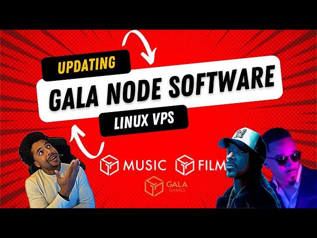 How to update existing Gala node on VPS for Film, Music, and Founders Nodes - Quick Guide