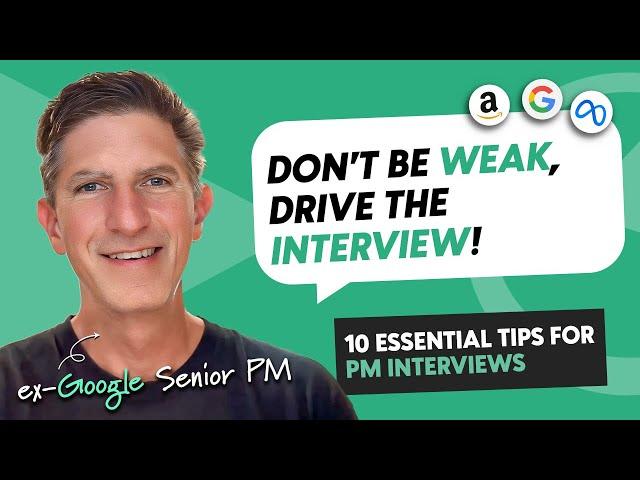 Senior PM gives his 10 Essential Product Manager Interview Tips (he's ex Google & Meta)