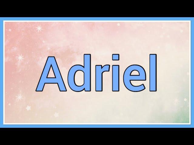 Adriel Name Origin Meaning Variations