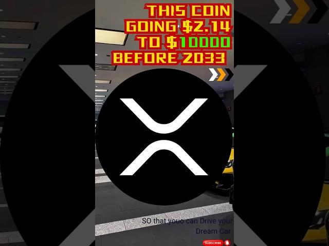 THIS COIN GOING $2.14 TO $10000 BEFORE 2033#xrp