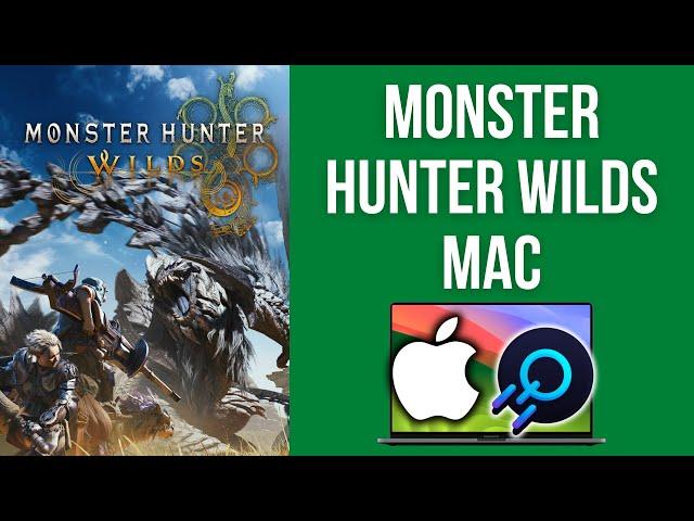 How to play Monster Hunter Wilds on Mac