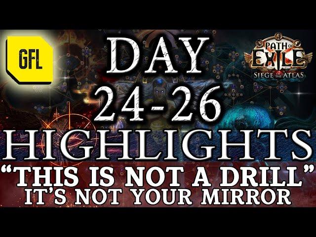 Path of Exile 3.17: ARCHNEMESIS DAY #24-26 Highlights IT'S NOT YOUR MIRROR, "THIS IS NOT A DRILL!"