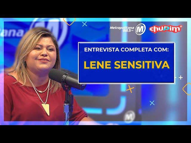 LENE SENSITIVA - ENTREVISTA COMPLETA