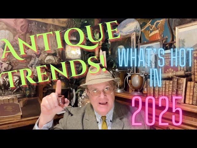 Hot vintage items  -  Antique trends 2025!!!