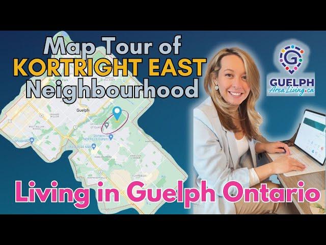 Tour the KORTRIGHT East Neighbourhood in Guelph Ontario: A Real Estate Tour with Jenna MacDonell