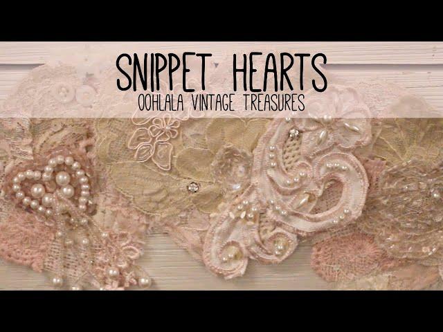 Snippet Hearts | OohLaLa Vintage Treasures