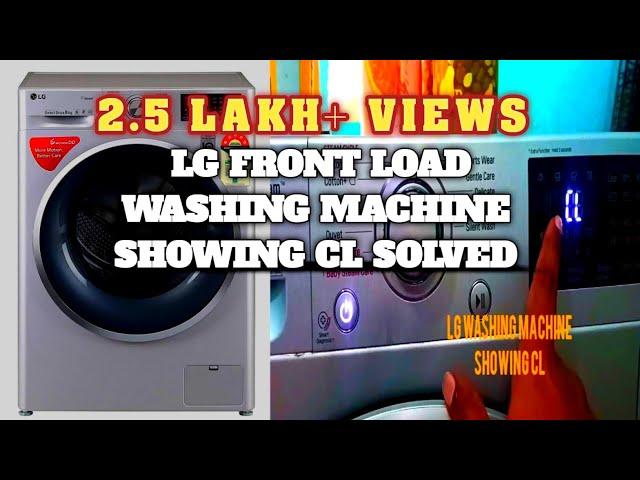 LG Washing Machine Error Showing CL Error Solve Just in 5 Seconds Child Lock is Cleared