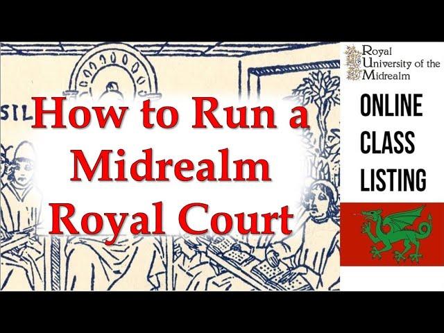 How to Run a MidRealm Royal Court