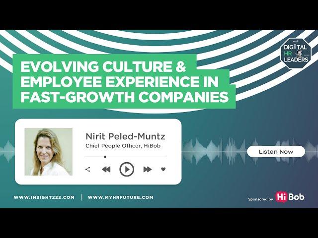 Evolving Culture & Employee Experience in Fast-Growth Companies (Interview with Nirit Peled-Muntz)