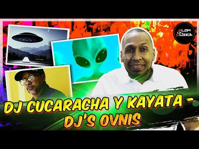 DJ CUCARACHA NOS CUENTA TODO SOBRE SU ENCUENTRO EXTRATERRESTRE & KAYATA LLEGA Y SE APODERA DEL SHOW!