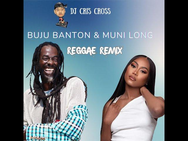 BUJU BANTON & MUNI LONG REGGAE REMIX By @DjCrisCross1876