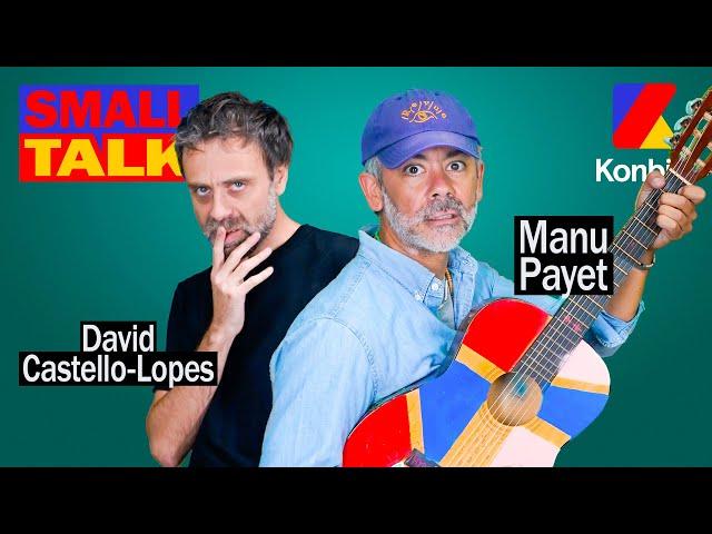 Manu Payet a failli devenir une pop star internationale  | Small Talk