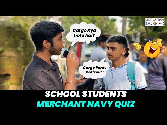 Asking School Students Questions about Merchant Navy!Funny Merchant Navy Video