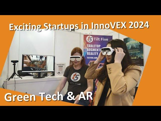 Exciting Startups in InnoVEX 2024: Green Tech and AR!