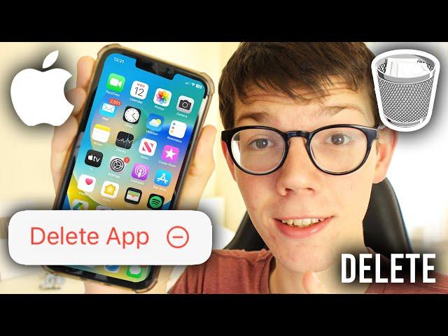 How To Delete Apps On iPhone - Full Guide