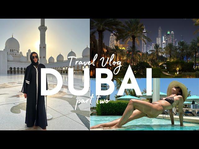 Dubai Travel Vlog - Part 2 - Beach Clubs, Grand Mosque, Atlantis Royal