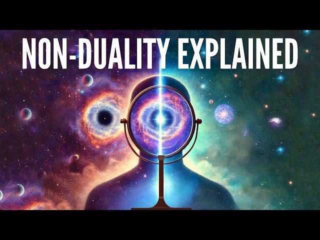 Non-Duality Explained So Directly You'll Finally Understand It #nondualityexplained #nonduality