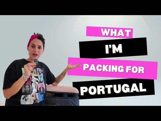 Pack With Me: What’s in Our Suitcases for Moving to Portugal!