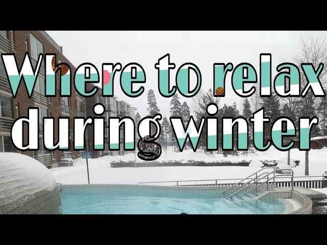 Where to relax during winter?|HelenShare|Imatran kylpylä|Buffet restaurant