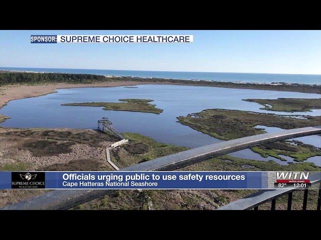 Cape Hatteras National Seashore urging visitors to make use of safety resources