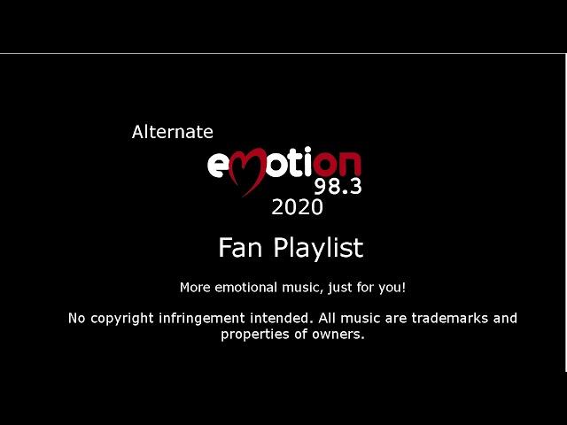 Emotion 98.3 (2020) - Fan-made Playlist