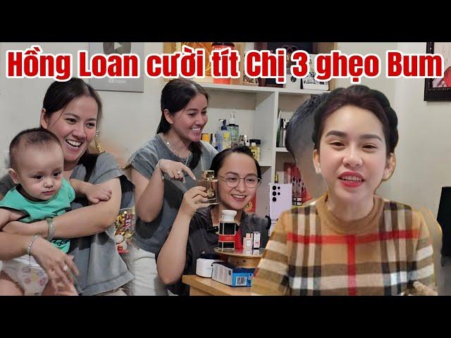 Hồng Loan cười tít nhận tin VUI từ Chị 3 Bình Tinh, Ghẹo Bùm Bum, bé Bill, bé Bun mệt xỉu