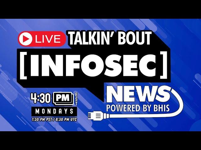 BHIS - Talkin' Bout [infosec] News 2024-11-04 #livestream #infosec #infosecnews