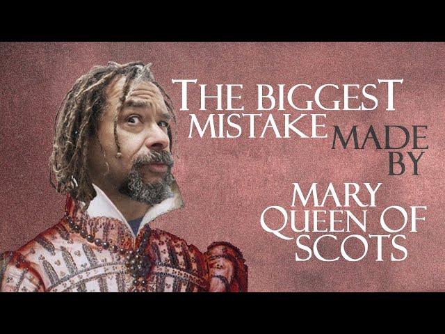 THE BIGGEST MISTAKE MADE BY MARY QUEEN OF SCOTS: Historic days out in Scotland