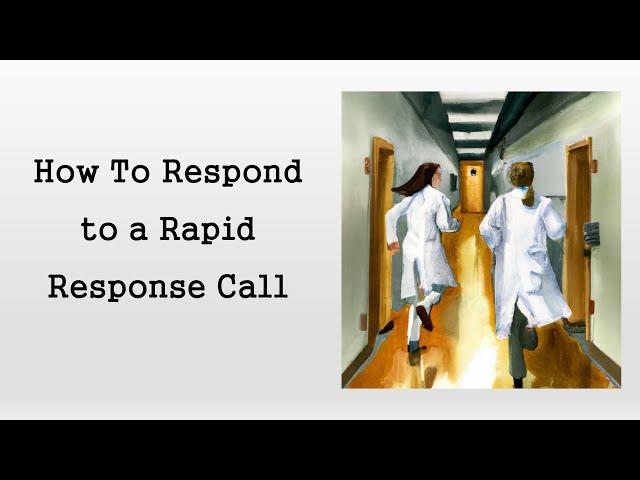 Rapid Response Calls (Intern Crash Course)