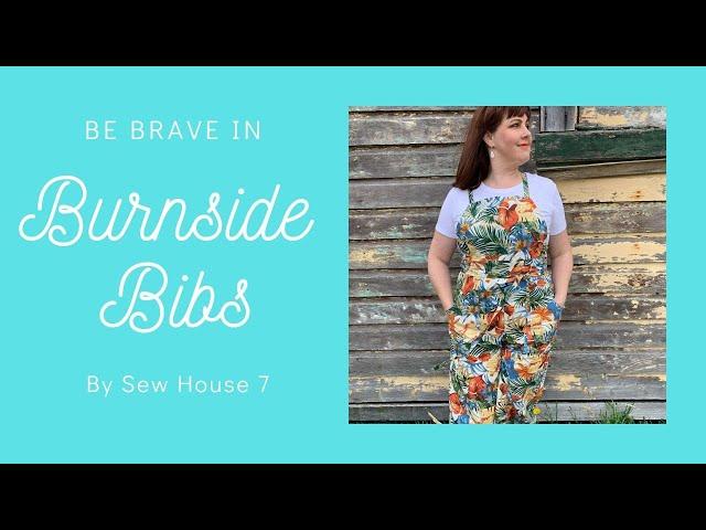 Be Brave in Burnside Bibs!